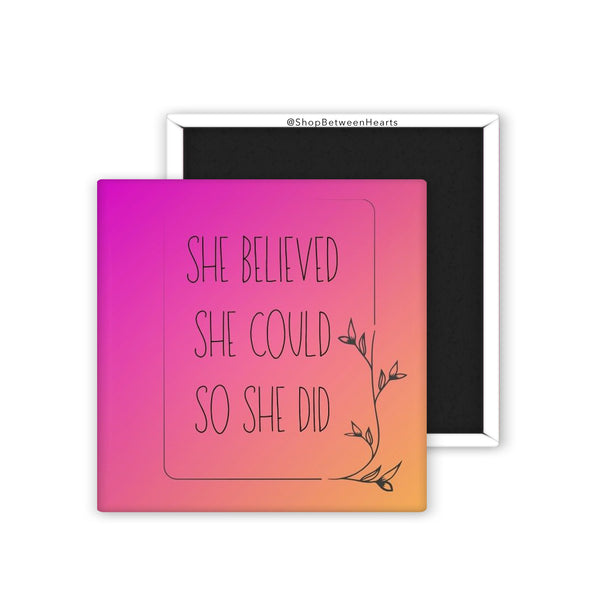 She Believe She Could So She Did